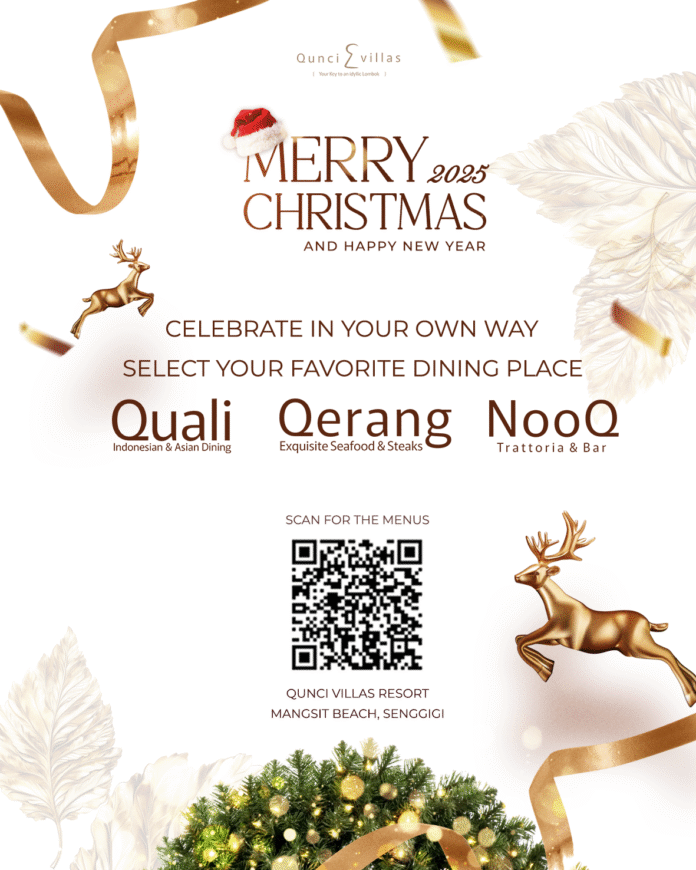 Qunci Villas Lombok Hadirkan Rangkaian Perayaan Natal dan Tahun Baru Lewat Program “Festive Season Dining Experiences”