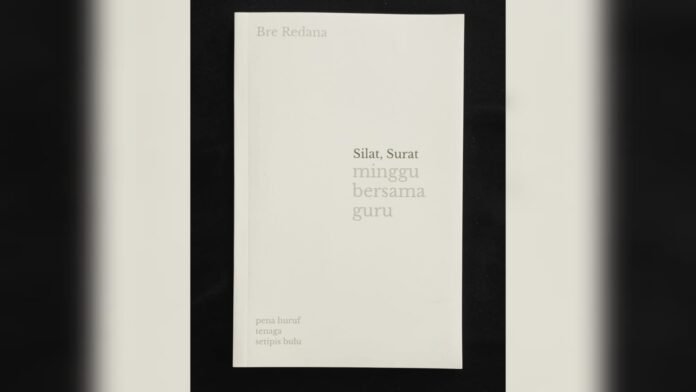 Bre Redana: Silat, Surat: minggu bersama guru